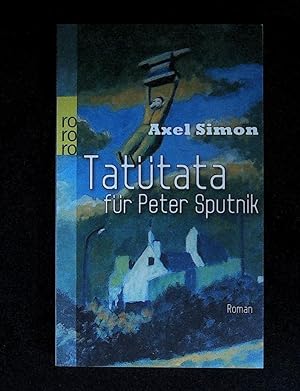 Imagen del vendedor de Tattata fr Peter Sputnik a la venta por Versandantiquariat Christian Back