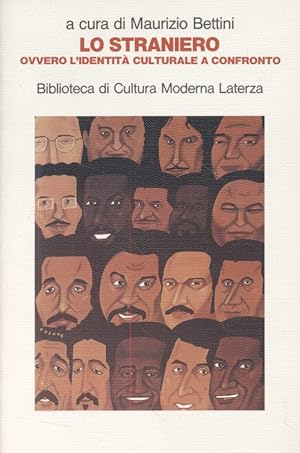 Lo Straniero Ovvero l'identità Culturale a Confronto. Biblioteca di Cultura Moderna Laterza.