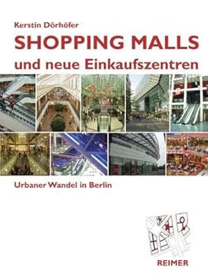 Shopping Malls und neue Einkaufszentren. Urbaner Wandel in Berlin.