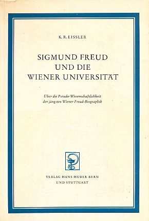 ( Exemplar Max Schur ) Sigmund Freud und die Wiener Universität. Über die Pseudo-Wissenschaftlich...