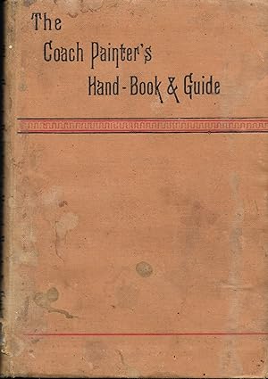Bild des Verkufers fr The Coach Painter's Hand-Book and Guide zum Verkauf von Good Reading Secondhand Books