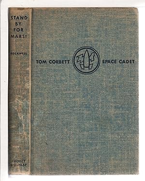Image du vendeur pour STAND BY FOR MARS: A Tom Corbett Space Cadet Adventure #1. mis en vente par Bookfever, IOBA  (Volk & Iiams)