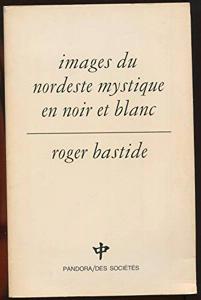 Seller image for Images du nordeste mystique en noir et blanc for sale by Librairie de l'Avenue - Henri  Veyrier