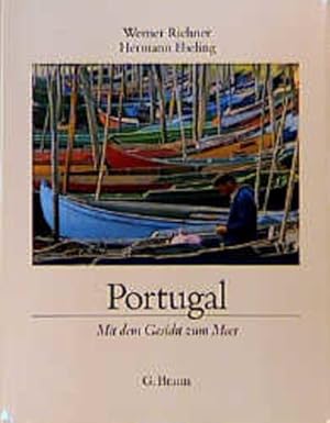 Bild des Verkufers fr Portugal: Mit dem Gesicht zum Meer zum Verkauf von Gerald Wollermann