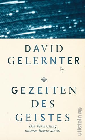 Bild des Verkufers fr Gezeiten des Geistes: Die Vermessung unseres Bewusstseins zum Verkauf von Gerald Wollermann