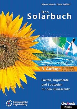 Seller image for Das Solarbuch: Fakten, Argumente und Strategien fr ein neues Energiezeitalter for sale by Gerald Wollermann