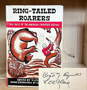 Immagine del venditore per Ring-Tailed Roarers: Tall Tales of the American Frontier 1830-60 venduto da Crooked House Books & Paper, CBA, ABAA