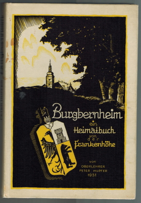 Bild des Verkufers fr Burgbernheim - ein Heimatbuch von der Frankenhhe zum Verkauf von Elops e.V. Offene Hnde