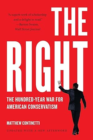 Bild des Verkufers fr The Right: The Hundred-Year War for American Conservatism zum Verkauf von moluna