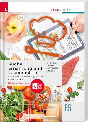 Seller image for K ¼che: Ernaehrung und Lebensmittel - Fachkunde, Betriebsorganisation, Fachpraktikum + digitales Zusatzpaket for sale by moluna