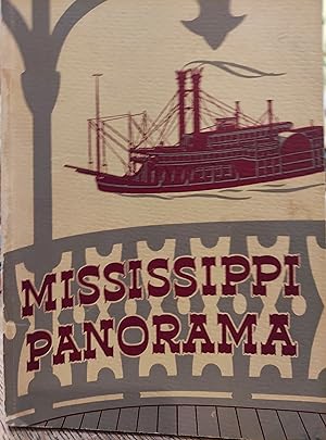Image du vendeur pour Mississippi Panorama : Being an Exhibition of the Life and Landscape of the Father of Waters and Its Great Tributary mis en vente par The Book House, Inc.  - St. Louis