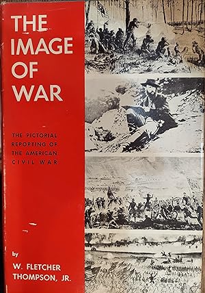 The Image of War: The Pictorial Reporting of the American Civil War.