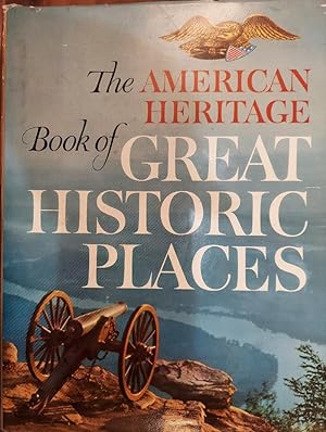 Seller image for The American Heritage Book of Great Historic Places. for sale by The Book House, Inc.  - St. Louis