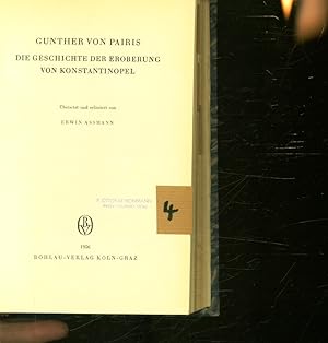Seller image for Die Geschichte der Eroberung von Konstantinopel. bersetzt und erlutert von Erwin -Assmann. for sale by Antiquariat Bookfarm