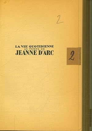 Seller image for La vie quotidienne au temps de Jeanne d' Arc. for sale by Antiquariat Bookfarm