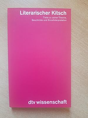 Bild des Verkufers fr Literarischer Kitsch. Texte zu seiner Theorie, Geschichte u. Einzelinterpretation zum Verkauf von beiverygood