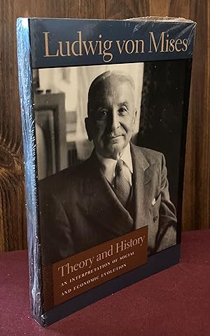 Seller image for Theory and History: An Interpretation of Social and Economic Evolution (Liberty Fund Library of the Works of Ludwig von Mises) for sale by Palimpsest Scholarly Books & Services