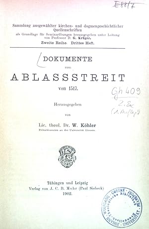 Seller image for Dokumente zum Ablassstreit von 1517. Sammlung ausgewhlter Kirchen- und dogmengeschichtlicher Quellenschriften. 2. Reihe, 3. Heft. for sale by books4less (Versandantiquariat Petra Gros GmbH & Co. KG)