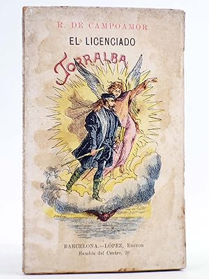 COLECCIÓN DIAMANTE 10. EL LICENCIADO TORRALBA (R. De Campoamor) Antonio López, Circa 1900. OFRT