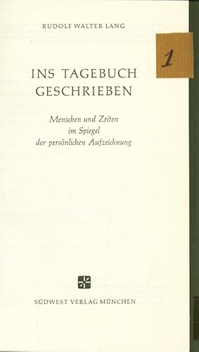 Bild des Verkufers fr Ins Tagebuch geschrieben. Menschen im Spiegel der persnlichen Aufzeichnung. zum Verkauf von Antiquariat Bookfarm