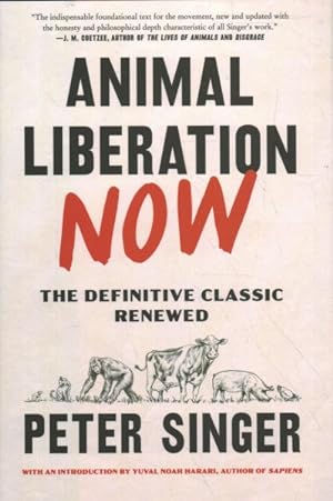 Immagine del venditore per Animal Liberation Now : The Definitive Classic Renewed venduto da GreatBookPrices
