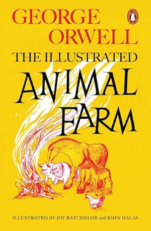 Imagen del vendedor de Animal Farm. The Illustrated Edition a la venta por BuchWeltWeit Ludwig Meier e.K.