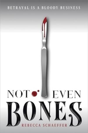 Seller image for Not Even Bones for sale by BuchWeltWeit Ludwig Meier e.K.