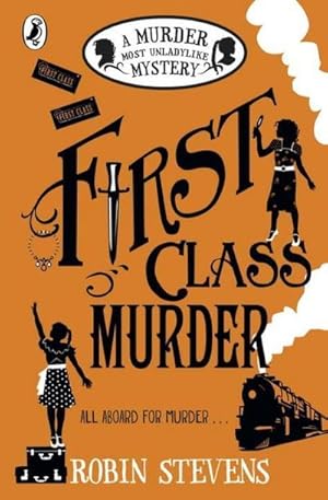 Image du vendeur pour Murder Most Unladylike 03. First Class Murder mis en vente par BuchWeltWeit Ludwig Meier e.K.
