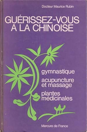 Guérissez-vous à la chinoise