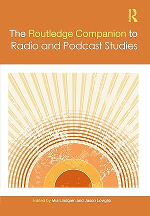 Bild des Verkufers fr The Routledge Companion to Radio and Podcast Studies zum Verkauf von moluna