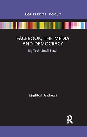 Seller image for Facebook, the Media and Democracy: Big Tech, Small State? for sale by moluna