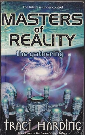 Seller image for Masters of Reality : The Gathering The Ancient Future book 3 for sale by Caerwen Books