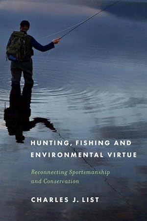 Immagine del venditore per Hunting, Fishing, and Environmental Virtue (Paperback) venduto da CitiRetail