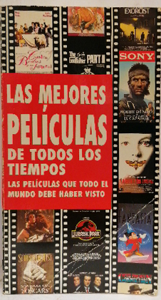 Las Mejores Películas De Todos Los Tiempo, Las Películas Que Todo El Mundo Debe Haber Visto