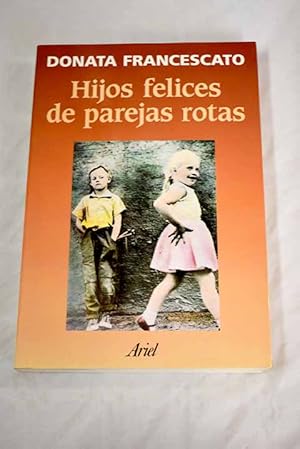 Imagen del vendedor de Hijos felices de parejas rotas a la venta por Alcan Libros