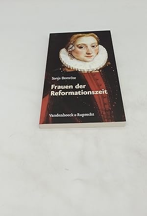Seller image for Frauen der Reformationszeit: Gelehrt, mutig und glaubensfest for sale by Armoni Mediathek