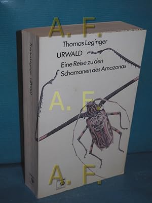 Bild des Verkufers fr Urwald. Eine Reise zu den Schamanen des Amazonas zum Verkauf von Antiquarische Fundgrube e.U.
