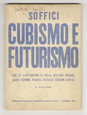 Cubismo e futurismo. Con 32 illustrazioni di Balla, Boccioni, Braque, Carrà, Cezanne, Picasso, Ru...