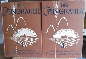 Bild des Verkufers fr Der Jungbauer. Ein Lehr- und Arbeitsbuch fr landwirtschafliche Berufsschulen. Bnde I u. II (in zwei Bnden). Hrsg. v. Verband landwirtschaftlicher Berufsschullehrer Bayerns. zum Verkauf von Versandantiquariat Trffelschwein