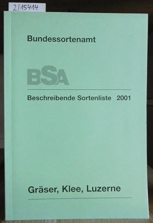 Bild des Verkufers fr Beschreibende Sortenliste Grser, Klee, Luzerne 2001. zum Verkauf von Versandantiquariat Trffelschwein