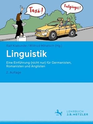 Imagen del vendedor de Linguistik. Eine Einfhrung, Nicht Nur Fr Germanisten, Romanisten Und Anglisten : Eine Einfhrung, Nicht Nur Fr Germanisten, Romanisten Und Anglisten -Language: German a la venta por GreatBookPrices