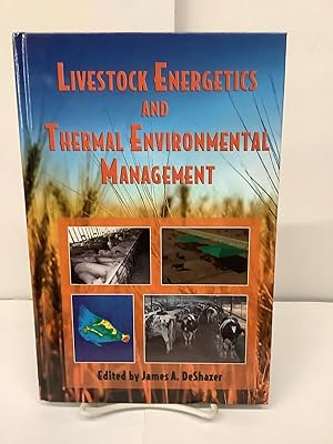 Livestock Energetics and Thermal Environmental Management