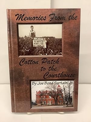 Memories from the Cotton Patch to the Courthouse