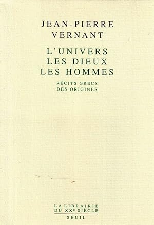 Seller image for L'Univers Les Dieux Les Hommes. Rcits Grecs des origines. for sale by ARTLINK