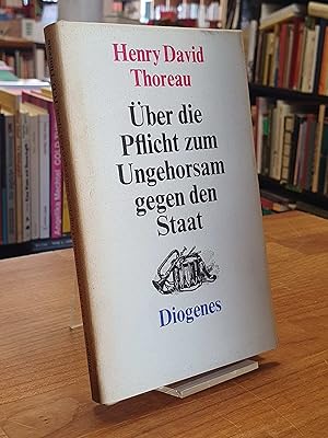 Bild des Verkufers fr ber die Pflicht zum Ungehorsam gegen den Staat, bersetzt und Nachwort von W. E. Richartz (= Pseudonym von Walter von Bedenburg), zum Verkauf von Antiquariat Orban & Streu GbR