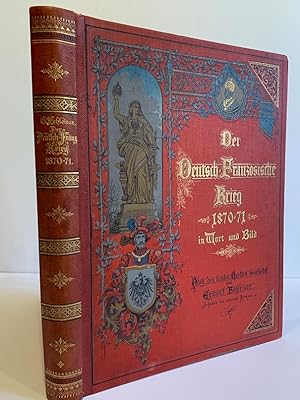 Der Deutsch-Französische Krieg 1870-71 in Wort und Bild.