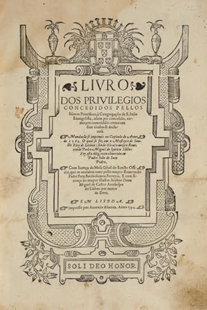 Imagen del vendedor de LIVRO DOS PRIVILEGIOS CONCEDIDOS PELLOS SMOS PONTIFICES,  CONGREGAO DE S. IOO EUANGELISTA, a la venta por Livraria Castro e Silva