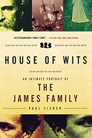 Seller image for House of Wits: An Intimate Portrait of the James Family for sale by WeBuyBooks