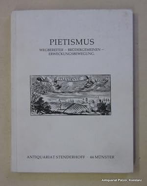 Bild des Verkufers fr Wegebereiter, Brdergemeinen, Erweckungsbewegung. Katalog 341 des Antiquariats Stenderhoff. Mnster 1980. Mit zahlreichen Abbildungen. 152 S. Or.-Kart.; leicht angestaubt. zum Verkauf von Jrgen Patzer