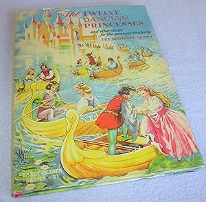Seller image for The Twelve Dancing Princesses, and other stories for younger readers by The Brothers Grimm for sale by Bramble Books
